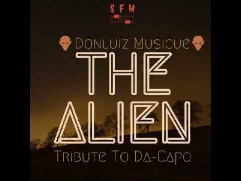 The Alien(Tribute to Da Capo) - Donluiz Musicue (RSA)