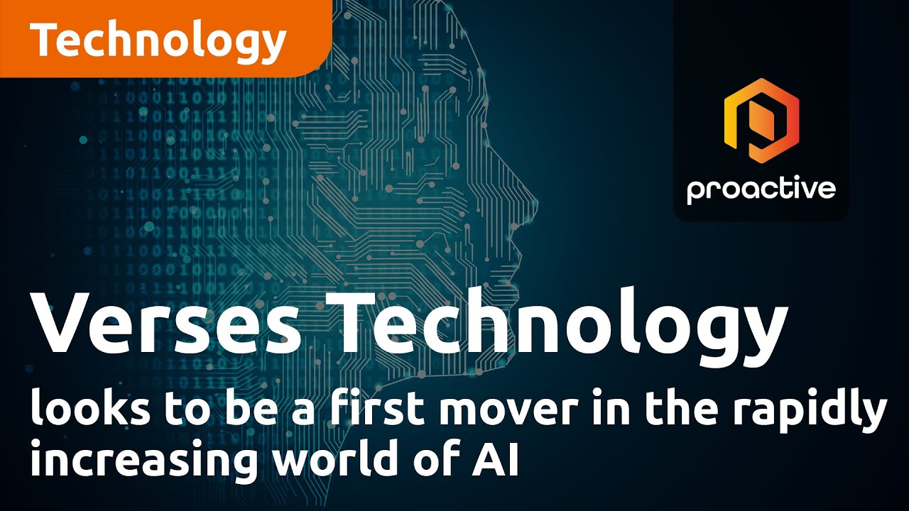 Verses Technology looks to be a first mover in the rapidly increasing world of AI