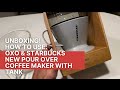 How To Use OXO Starbucks Pour Over Coffee Maker