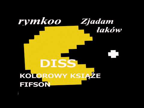 rymkoo- Zjadam łaków (Diss Kolorowy Książe,FIFSON)
