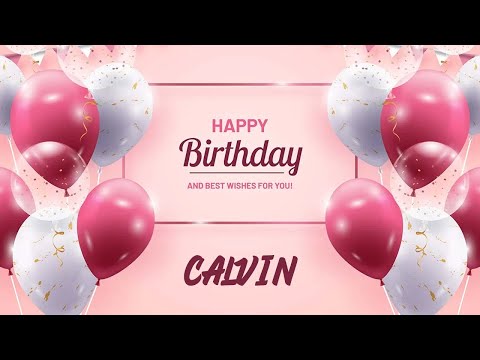 Happy Birthday to Calvin - Birthday Wish From Birthday Bash