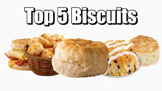 Top 5 Biscuits