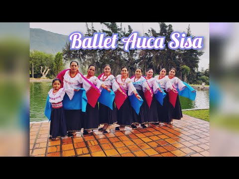 Ballet Auca Sisa - Coreografía San Juanito Mix