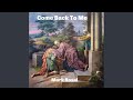 Come Back To Me