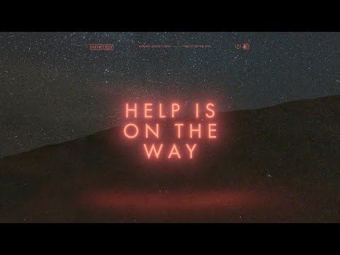 Help Is On The Way