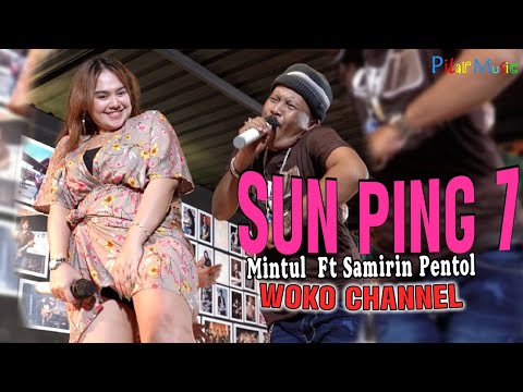 WOKO CHANNEL...SUN PING 7 - Mintul Pak No Ft Samiren Pentol (Official Music Video)