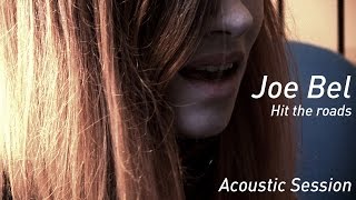 #684 Joe Bel - Hit the roads (Acoustic Session)