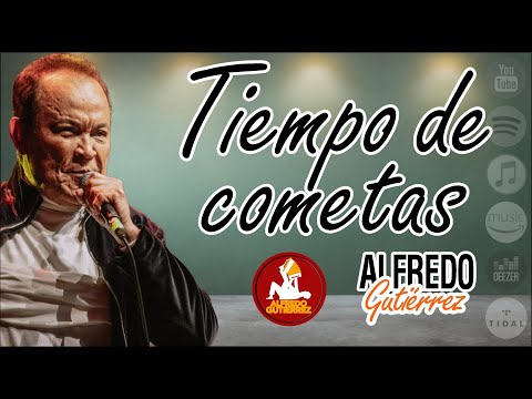 Tiempo De Cometas - Alfredo Gutiérrez - Con Letra #ElTresVecesReyVallenato - Autor: Fredy Molina