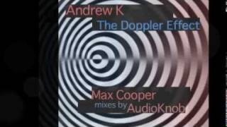 Andrew K - The Doppler Effect (Max Cooper Remix)