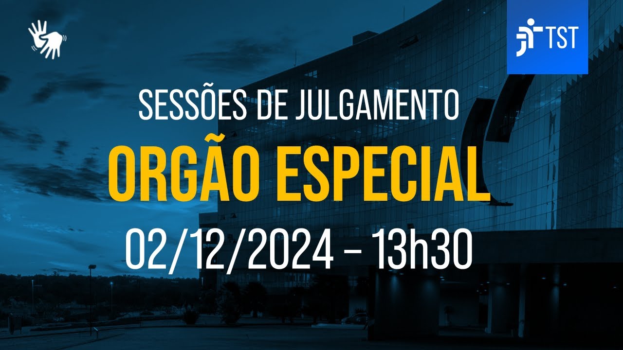 Órgão Especial | Assista à sessão do dia 02/12/2024