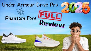 Under Armour Drive Pro vs Phantom Fore  Full Review & Comparison 2025
