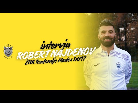 INTERVJU: Robert Najdenov - ŽNK Radomlje Medex DU17