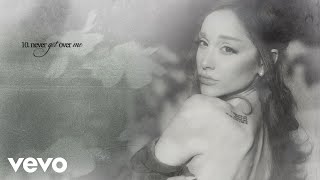 Ariana Grande - Never Get Over Me