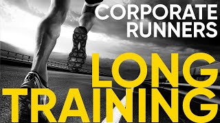 CORPORATE RUNNERS. LONG TRAINING