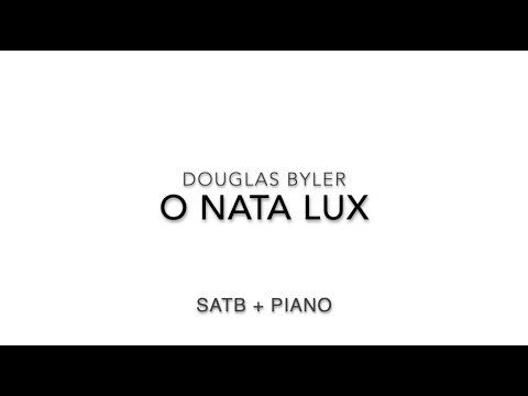 O Nata Lux (DOUGLAS BYLER) | ROCKY MOUNTAIN CHAMBER CHOIR | Demo Recording