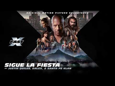 FAST X | Justin Quiles, Dalex & Santa Fe Klan - Sigue La Fiesta (Official Audio)