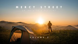 Spiritual Indie Folk Playlist | Best of Mercy Street, Vol. 2
