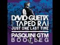 David Guetta ft. Taped Rai - Just One Last Time ...
