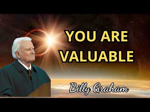 Billy Graham Full Sermon 2024 - YOU ARE VALUABLE