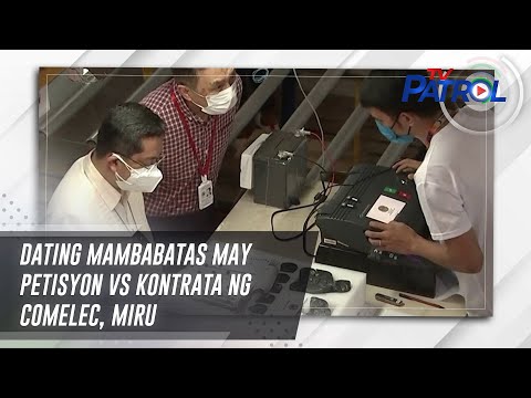 Dating mambabatas may petisyon vs kontrata ng Comelec, Miru