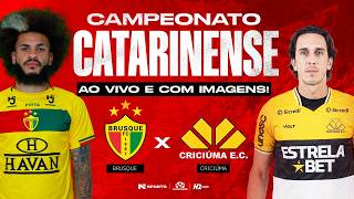 🔴 AO VIVO E COM IMAGENS | BRUSQUE X CRICIÚMA | CAMPEONATO CATARINENSE 2026 | SEMIFINAL TAÇA ACESC