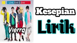 Download lagu Kesepian ● VIERRA ● lirik mp3