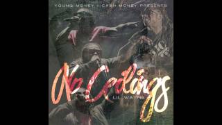 Lil Wayne - That&#39;s All I Have (feat. Tyga &amp; Zipp) - No Ceilings [10]