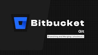 Download the video "Git + Bitbucket Branching and Merging ( checkout )"