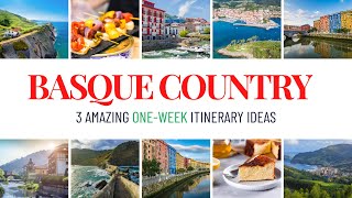 Basque Country : 3 Perfect One-Week Basque Country Itinerary Ideas