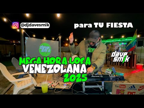 Tu Hora Loca 2025 Venezolana De todo para tu Fiesta Dj Dave Mix Tambores Veneka, Macarena, Meneaito