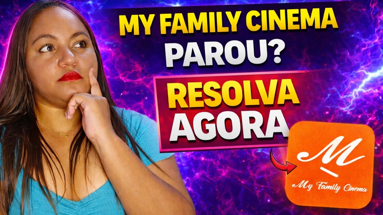 MY FAMILY CINEMA- MY FAMYLY CINEMA SAIU FORA DO AR? MY FAMILY CINEMA VAI VOLTAR? VEJA COMO RESOLVER!
