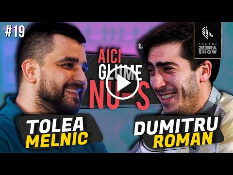 AICI GLUME NU-S #19 // Anatol Melnic x Dumitru Roman aka Beton