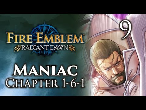Part 9: Let's Play Fire Emblem Radiant Dawn, Maniac Mode, Chapter 1-6-1 - "Shut Up Meg"