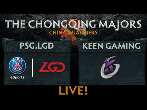 PSG.LGD vs Keen Gaming Game 1 (BO2) The Chongqing Major  China Qualifier