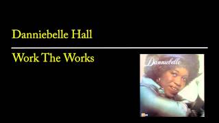 Danniebelle Hall - Work The Works