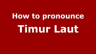 How to pronounce Timur Laut
