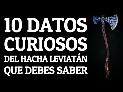 10 DATOS CURIOSOS sobre EL HACHA LEVIATÁN que DEBES SABER - GOD OF WAR 🔥