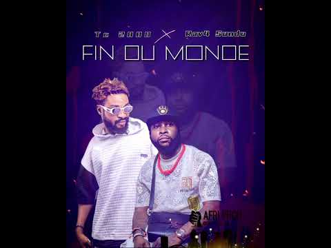 Tc 2000 Dj's ft Dj Rav4 Sundu - FIN DU MONDE (Audio Officiel)