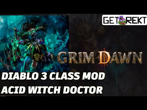[HC] Grim Dawn Diablo 3 Classes mod - acid Witch Doctor Act 3-6