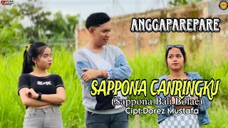 Download lagu SAPPONA CANRINGKU - ANGGA PAREPARE | Cipt.Dorez Mustafa ( Sappona Bali Bolae ) mp3