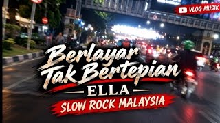 Download lagu Berlayar Tak Bertepian – Ella | Slow Rock Malaysia Nostalgia | Vlog Musik mp3