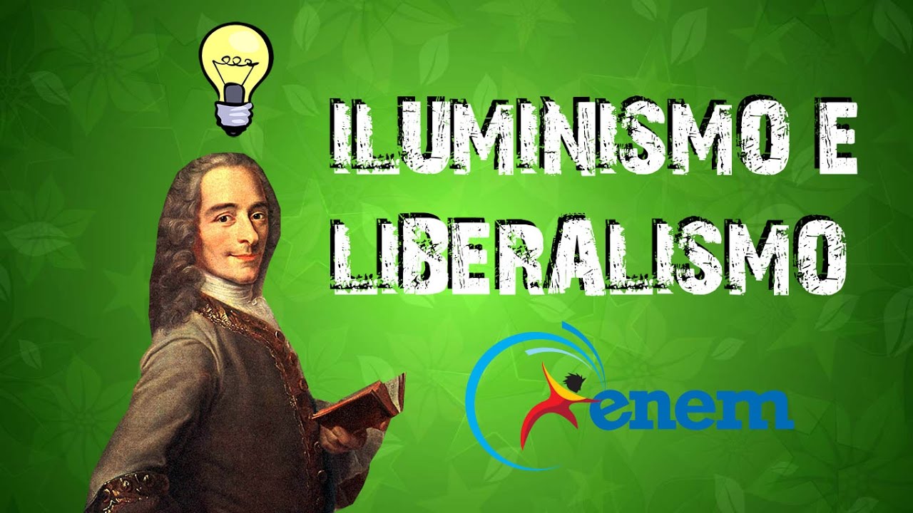 HISTÓRIA GERAL #13 ILUMINISMO E LIBERALISMO