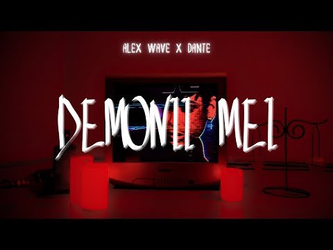 Alex Wave x DANTE - Demonii Mei