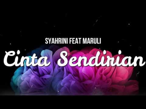 Syahrini feat Maruli - Cinta Sendirian (Lirik)