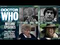 Doctor Who And The Missing Episodes Lost And Found And Restored
