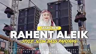 Download lagu DJ ARABIC RAHENT ALEIK VIRAL TIKTOK STYLE SLOW BASS PANJANG MJN PROJECT mp3 Download lagu DJ ARABIC RAHENT ALEIK VIRAL TIKTOK STYLE SLOW BASS PANJANG MJN PROJECT mp3