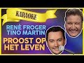 René Froger & Tino Martin - Proost op het leven // Sterren NL Karaoke