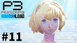 【#11】この瞬間をずっと待ってた、会いたかったよアイギス【ペルソナ3リロード/P3R ネタバレあり】
