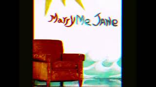 5. Marry me Jane - Tabitha