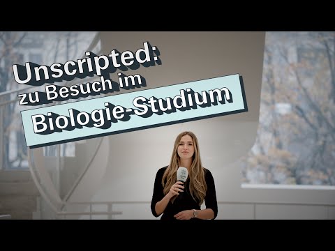 Unscripted: zu Besuch im Biologie-Studium